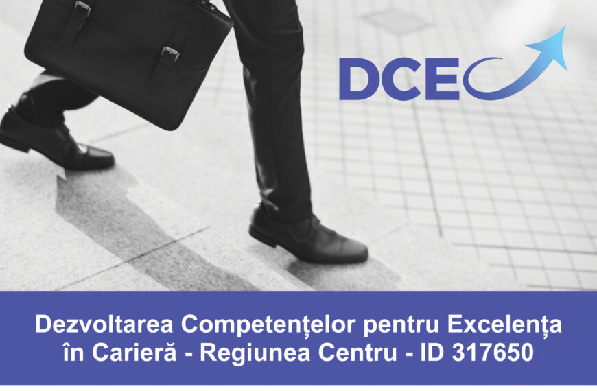 Despre proiectul „Dezvoltarea Competențelor pentru Excelența în Carieră – Regiunea Centru”