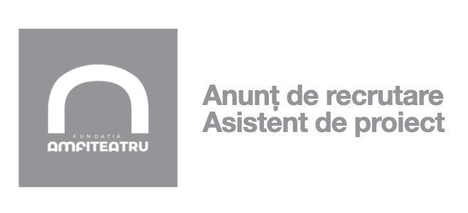 Anunț de recrutare/ Asistent de proiect Anunț de recrutare/ Asistent de proiect