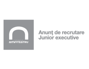 Anunț de recrutare/ Junior Executive